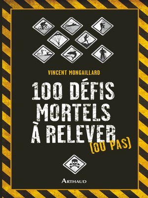 cover image of 100 défis mortels à relever (ou pas)